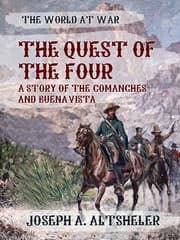 Cover von The Quest of the Four A Story of the Comanches and Buena Vista