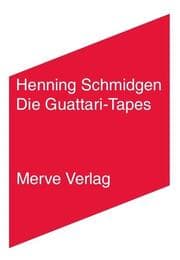 Cover von Die Guattari-Tapes