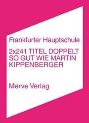 Cover von 2x241 Titel doppelt so gut wie Martin Kippenberger