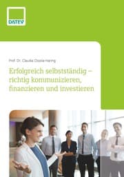 Cover von Erfolgreich selbstständig - richtig kommunizieren, finanzieren und investieren