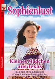 Cover von Sophienlust Nr. 29: Kleines Mädchen aus Texas / Ein Bub ohne Elternliebe / Dem Stiefvater davongelaufen