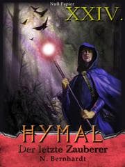 Cover von Der Hexer von Hymal, Buch XXIV: Der letzte Zauberer