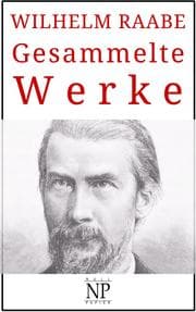 Cover von Wilhelm Raabe - Gesammelte Werke