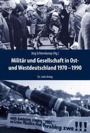 Cover von Militär und Gesellschaft in Ost- und Westdeutschland 1970-1990