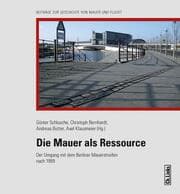 Cover von Die Mauer als Ressource