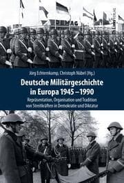 Cover von Deutsche Militärgeschichte in Europa 1945-1990