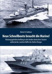 Cover von Neue Schnellboote braucht die Marine!