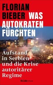 Cover von Was Autokraten fürchten
