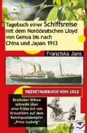 Cover von Tagebuch einer Schiffsreise mit dem Norddeutschen Lloyd von Genua bis nach China und Japan 1913