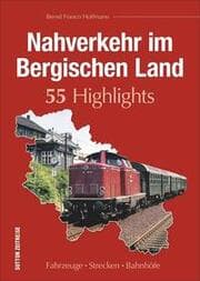 Cover von Nahverkehr im Bergischen Land. 55 Highlights