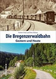 Cover von Die Bregenzerwaldbahn