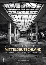 Cover von Verlassene Orte in Mitteldeutschland