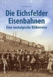 Cover von Die Eichsfelder Eisenbahnen