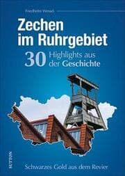 Cover von Zechen im Ruhrgebiet. 30 Highlights aus der Geschichte