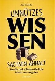 Cover von Unnützes Wissen Sachsen-Anhalt