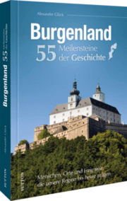 Cover von Burgenland. 55 Meilensteine der Geschichte
