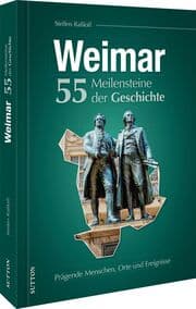 Cover von Weimar. 55 Meilensteine der Geschichte