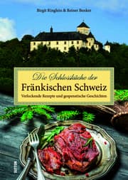 Cover von Die Schlossküche der Fränkischen Schweiz