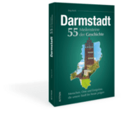 Cover von Darmstadt. 55 Meilensteine der Geschichte