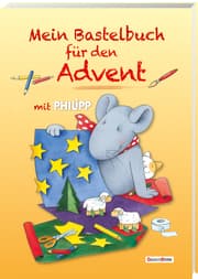 Cover von Mein Bastelbuch für den Advent mit Philipp