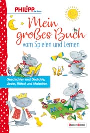Cover von Philipp die Maus - Mein großes Buch vom Spielen und Lernen