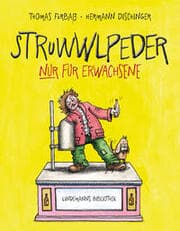 Cover von Struwwlpeder nur für Erwachsene