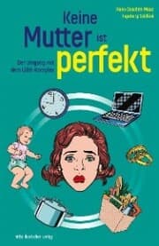 Cover von Keine Mutter ist perfekt