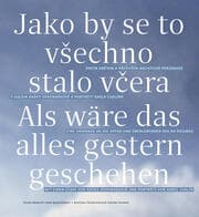 Cover von Als wäre das alles gestern geschehen / Jako by se to vsechno stalo vcera