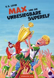 Cover von Max und die unbesiegbare Superelf