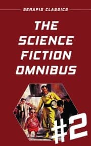 Cover von The Science Fiction Omnibus 2 (Serapis Classics)