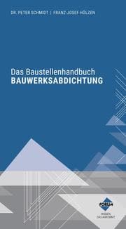 Cover von Das Baustellenhandbuch Bauwerksabdichtung