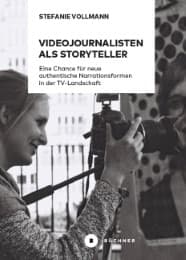Cover von Videojournalisten als Storyteller