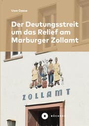 Cover von Der Deutungsstreit um das Relief am Marburger Zollamt