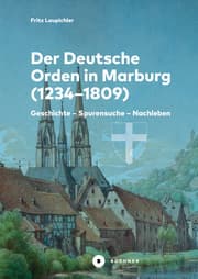 Cover von Der Deutsche Orden in Marburg (1234-1809)
