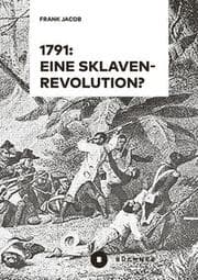 Cover von 1791: Eine Sklavenrevolution?