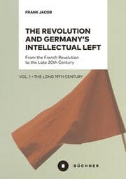 Cover von The Revolution and Germanys Intellectual Left