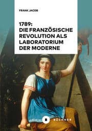 Cover von 1789: Die Französische Revolution als Laboratorium der Moderne