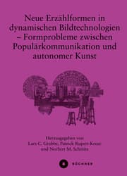 Cover von Neue Erzählformen in dynamischen Bildtechnologien