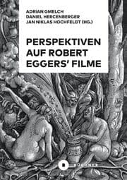 Cover von Perspektiven auf Robert Eggers Filme