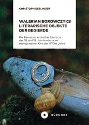 Cover von Walerian Borowczyks literarische Objekte der Begierde