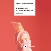 Cover von Kinderfrei statt kinderlos