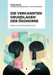 Cover von Die verkannten Grundlagen der Ökonomie