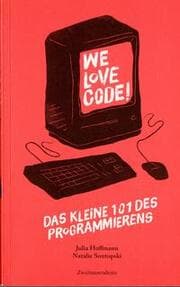 Cover von We love Code - Das kleine 101 des Programmierens