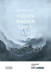 Cover von Kleider machen Leute - Gottfried Keller - Lehrerheft - Realschule