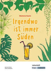 Cover von Irgendwo ist immer Süden - Marianne Kaurin - Lehrerheft