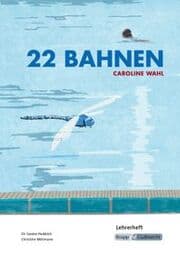 Cover von 22 Bahnen - Caroline Wahl - Lehrerheft