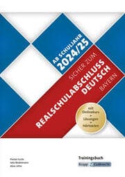 Cover von Sicher zum Realschulabschluss Deutsch Bayern - Trainingsbuch inkl. Lösungen und Onlinekurs