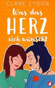Cover von Was das Herz sich wünscht