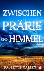 Cover von Zwischen Prärie und Himmel