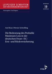 Cover von Die Bedeutung des Probable Maximum Loss in der deutschen Feuer-/EC-Erst- und Rückversicherung
